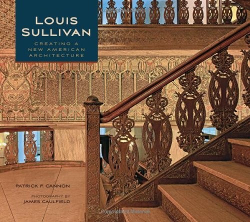 Cover of Louis Sullivan Creating a New American Architecture