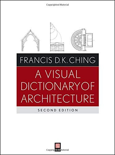 Cover of A Visual Dictionary of Architecture by Francis D. K. Ching