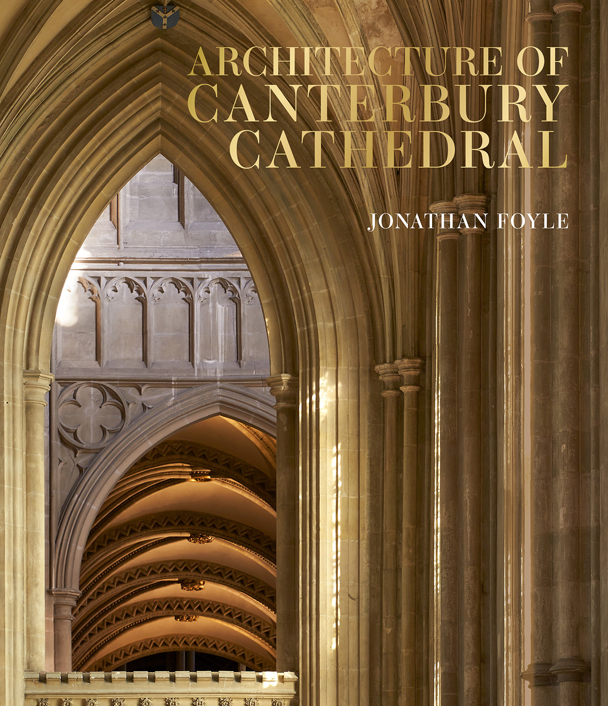 Cover of Architecture of Canterbury Cathedral by Jonathan Foyle