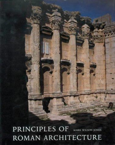 Cover of Principles of Roman Architecture by Mark Wilson Jones