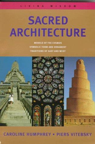 Cover of Sacred Architecture by Caroline Humphrey and Piers Vitebsky