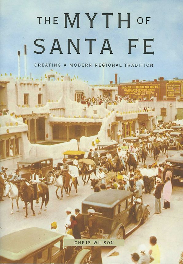 Cover of The Myth of Santa Fe by Chris Wilson