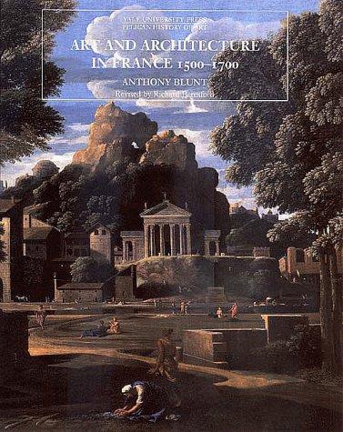 Cover of Art and Architecture in France, 1500–1700 by Anthony Blunt