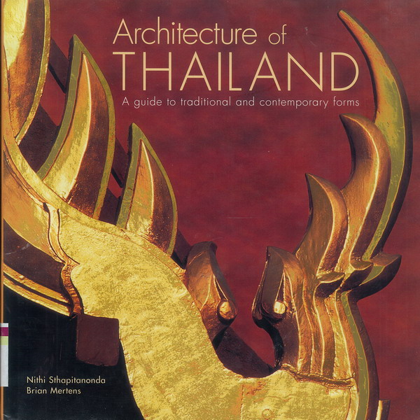 Cover of Architecture of Thailand by Nithi Sthapitanonda and Brian Mertens