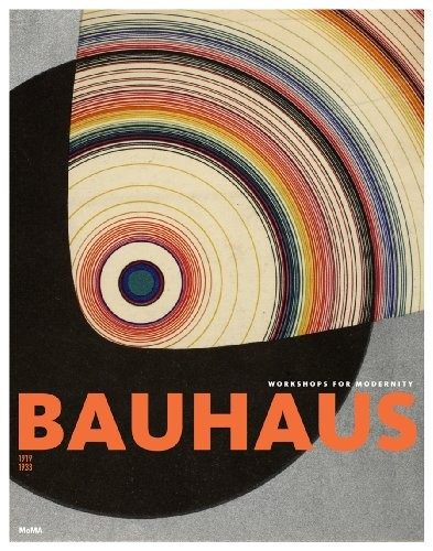 Cover of Bauhaus 1919–1933: Workshops for Modernity