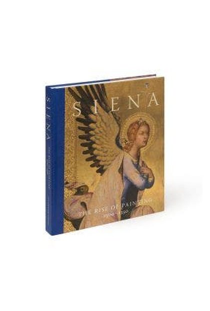 Cover of Siena: The Rise of Painting, 1300–1350
