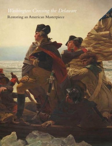 Cover of Washington Crossing the Delaware: Restoring an American Masterpiece