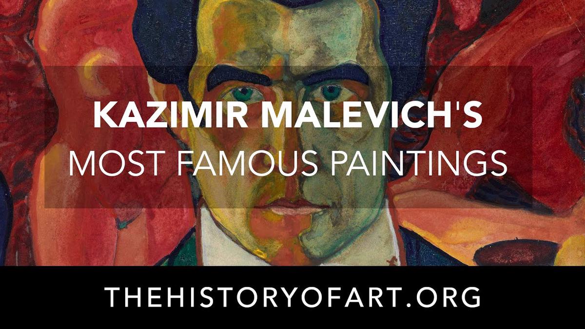 'Video thumbnail for Kazimir Malevich's Most Famous Paintings'