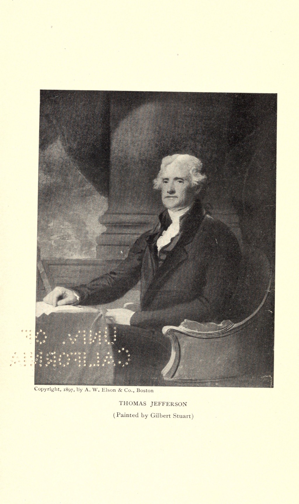 Historical monochrome reproduction after Gilbert Stuart’s Thomas Jefferson, Bowdoin College Museum of Art, 1813.55, circa 1805–07. A. W. Elson & Co., 1897, published as the frontispiece to William Eleroy Curtis, The True Thomas Jefferson, 1901. University of California Libraries / Internet Archive; Public Domain. Whole scanned page retained, including library perforation; not a current colour or condition image.
