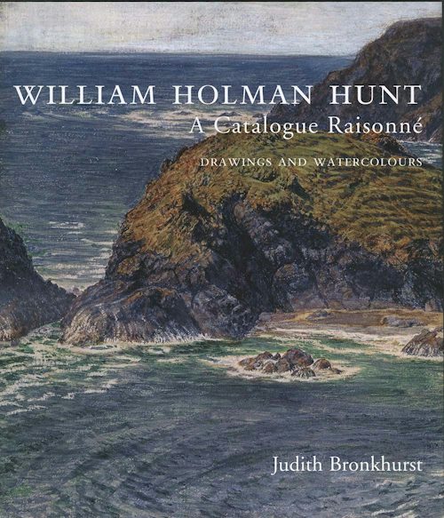 Cover of William Holman Hunt: A Catalogue Raisonné, Yale University Press